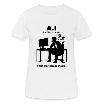 A.I - Künstliches Interesse: Vortäuschen von Begeisterung für mich - Frauen T-Shirt atmungsaktiv - Weiß - Vorne - AI Model Female 172 dark (172cm)