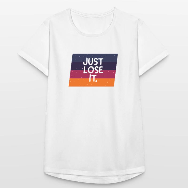 Il suffit de le perdre. Tee d'impression de texte T-shirt respirant Femme