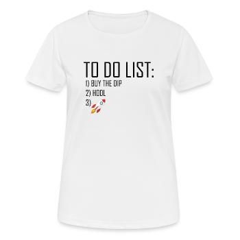 to do list buy the dip and hodl - Frauen T-Shirt atmungsaktiv - Weiß - Vorne - AI Model Female 172 dark (172cm)