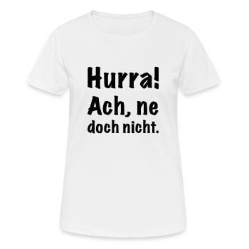 hurra ne doch nicht - Frauen T-Shirt atmungsaktiv - Weiß - Vorne - AI Model Female 172 dark (172cm)