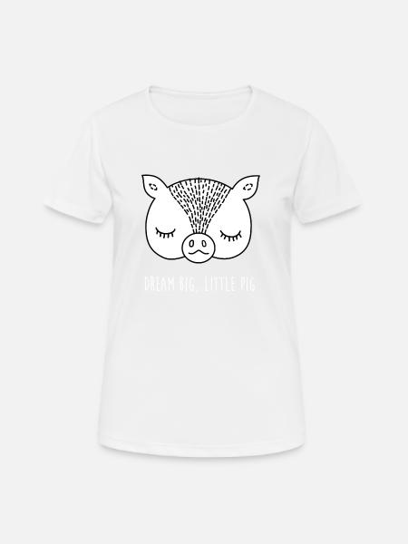 Pig face with saying dream big little pig - Women's Breathable T-Shirt - white