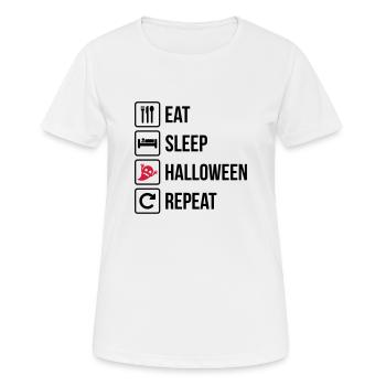 Eat Sleep Halloween Repeat - Frauen T-Shirt atmungsaktiv - Weiß - Vorne - AI Model Female 172 dark (172cm)