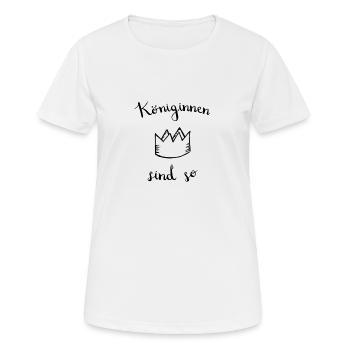 Königin Prinzessin Frau Geschenkidee - Frauen T-Shirt atmungsaktiv - Weiß - Vorne - AI Model Female 172 dark (172cm)