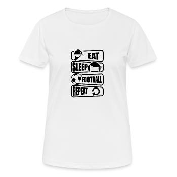 manger dormir football répéter les gens tshirt - T-shirt respirant Femme - blanc - Devant - AI Model Female 172 dark (172cm)