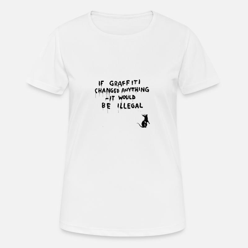If graffiti changed anything - it would be illegal - Women's Breathable T-Shirt - white