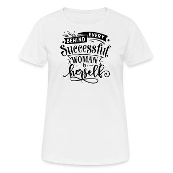 Behind every successful woman is herself - T-shirt respirant Femme - blanc - Devant - AI Model Female 172 dark (172cm)