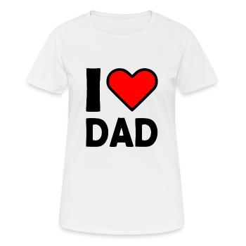 I love dad - Frauen T-Shirt atmungsaktiv - Weiß - Vorne - AI Model Female 172 dark (172cm)