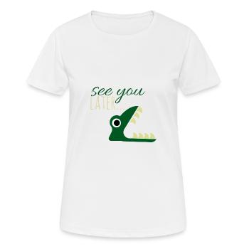 See you later.. - Women's Breathable T-Shirt - white - Front - AI Model Female 172 dark (172cm)