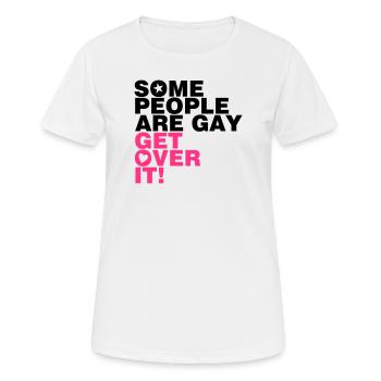 SOME PEOPLE ARE GAY GET OVER IT! - Women's Breathable T-Shirt - white - Front - AI Model Female 172 dark (172cm)