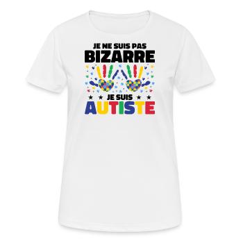 Je ne suis pas bizarre je suis autiste - T-shirt respirant Femme - blanc - Devant - AI Model Female 172 dark (172cm)