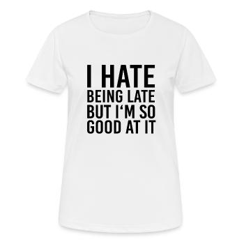Spät Verspätung - Frauen T-Shirt atmungsaktiv - Weiß - Vorne - AI Model Female 172 dark (172cm)