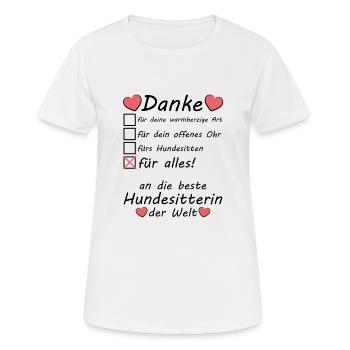 Danke Sagen Dankeschön an bester Hundesitterin - Frauen T-Shirt atmungsaktiv - Weiß - Vorne - AI Model Female 172 dark (172cm)
