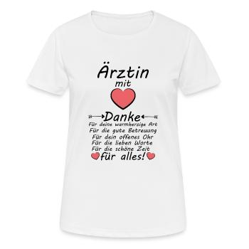 Ärztin Danke sagen für Arztliche gute Betreuung - Frauen T-Shirt atmungsaktiv - Weiß - Vorne - AI Model Female 172 dark (172cm)