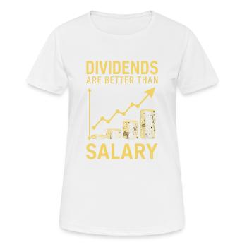 Dividends instead of salary - Women's Breathable T-Shirt - white - Front - AI Model Female 172 dark (172cm)