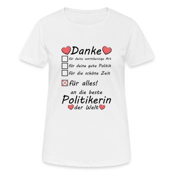 Beste Politikerin der Welt Danke sagen Abschied - Frauen T-Shirt atmungsaktiv - Weiß - Vorne - AI Model Female 172 dark (172cm)
