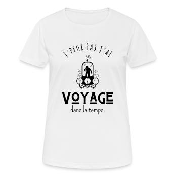 J’peux pas j’ai voyage dans le temps - humour - T-shirt respirant Femme - blanc - Devant - AI Model Female 172 dark (172cm)