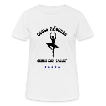 COOLE MÄDCHEN GEHEN ZUM BALLETT Outfit Tänzerin - Frauen T-Shirt atmungsaktiv - Weiß - Vorne - AI Model Female 172 dark (172cm)