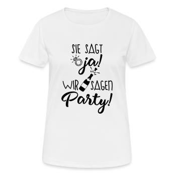 wir sagen party - Frauen T-Shirt atmungsaktiv - Weiß - Vorne - AI Model Female 172 dark (172cm)