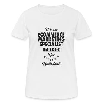 Spécialiste en marketing e-commerce - T-shirt respirant Femme - blanc - Devant - AI Model Female 172 dark (172cm)