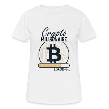 Krypto Millionär Loading Bitcoin BTC Hodler Crypto - Frauen T-Shirt atmungsaktiv - Weiß - Vorne - AI Model Female 172 dark (172cm)