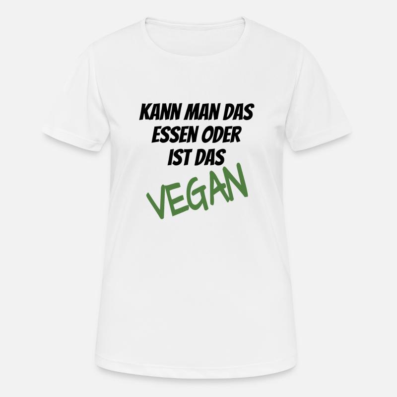 Kann man das essen oder ist das Vegan - Frauen T-Shirt atmungsaktiv - Weiß