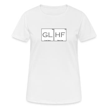 Good Luck Have Fun (GL HF) - Frauen T-Shirt atmungsaktiv - Weiß - Vorne - AI Model Female 172 dark (172cm)