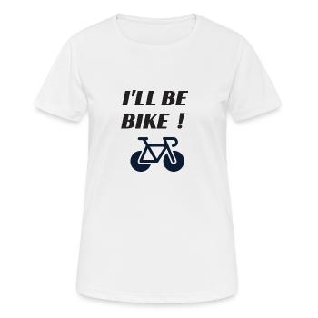 Ich werde Fahrrad sein - Frauen T-Shirt atmungsaktiv - Weiß - Vorne - AI Model Female 172 dark (172cm)