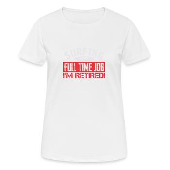 Retired Surfer - Frauen T-Shirt atmungsaktiv - Weiß - Vorne - AI Model Female 172 dark (172cm)