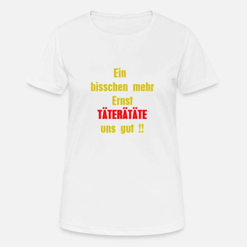 Ernst would do good! - Women's Breathable T-Shirt - white