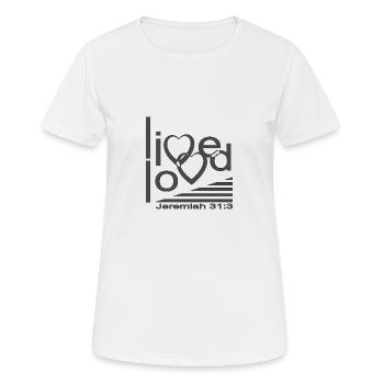 Christliches Design Live Loved - Frauen T-Shirt atmungsaktiv - Weiß - Vorne - AI Model Female 172 dark (172cm)