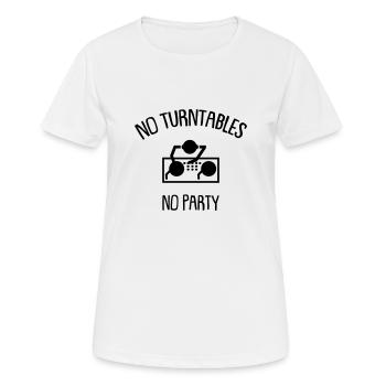 pas de platines pas de fête - T-shirt respirant Femme - blanc - Devant - AI Model Female 172 dark (172cm)