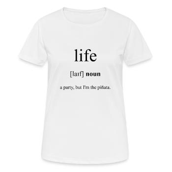 Life (Leben) Definition Dictionary - Frauen T-Shirt atmungsaktiv - Weiß - Vorne - AI Model Female 172 dark (172cm)