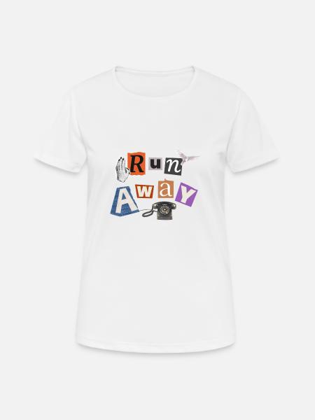 Lauf weg - Frauen T-Shirt atmungsaktiv - Weiß
