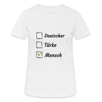 Deutscher Türke Mensch Ausländer Anti-Rassismus - Frauen T-Shirt atmungsaktiv - Weiß - Vorne - AI Model Female 172 dark (172cm)