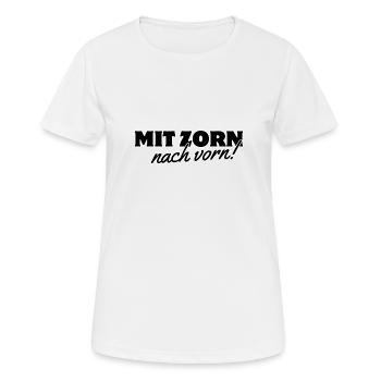 Mit Zorn nach vorn - Frauen T-Shirt atmungsaktiv - Weiß - Vorne - AI Model Female 172 dark (172cm)