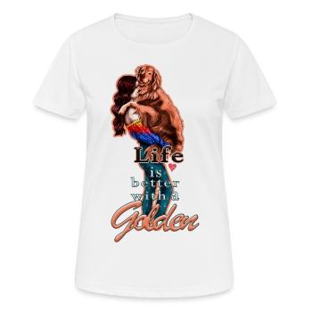 Life is better with a Golden Illustration Quote - Women's Breathable T-Shirt - white - Front - AI Model Female 172 dark (172cm)