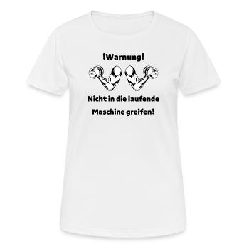Nicht in die laufende Maschine greifen! - Frauen T-Shirt atmungsaktiv - Weiß - Vorne - AI Model Female 172 dark (172cm)