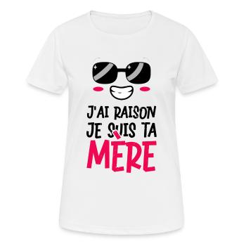 J'ai raison humour femme fête des mères maman - T-shirt respirant Femme - blanc - Devant - AI Model Female 172 dark (172cm)