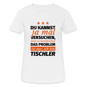 Tischler - Frauen T-Shirt atmungsaktiv - Weiß - Vorne - AI Model Female 172 dark (172cm)