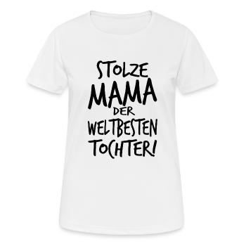 Stolze Mama Mutter Geschenk Geschenidee Geburtstag - Frauen T-Shirt atmungsaktiv - Weiß - Vorne - AI Model Female 172 dark (172cm)