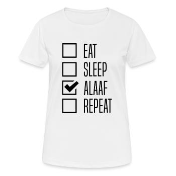Eat Sleep Alaaf Repeat - Karneval - Frauen T-Shirt atmungsaktiv - Weiß - Vorne - AI Model Female 172 dark (172cm)