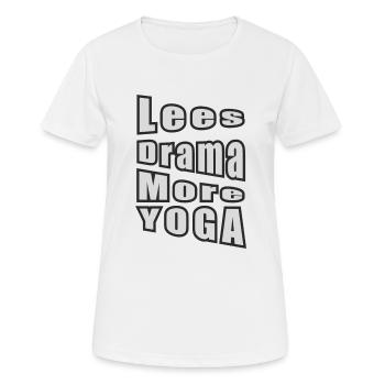 Moins de drame, plus de yoga - T-shirt respirant Femme - blanc - Devant - AI Model Female 172 dark (172cm)