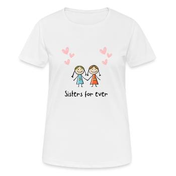 Sister for ever - Frauen T-Shirt atmungsaktiv - Weiß - Vorne - AI Model Female 172 dark (172cm)