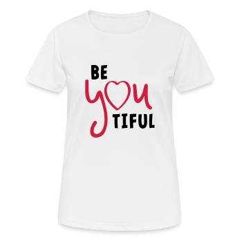 Beyoutiful oder seien Sie tiful. Valentinstag - Frauen T-Shirt atmungsaktiv - Weiß - Vorne - AI Model Female 172 dark (172cm)
