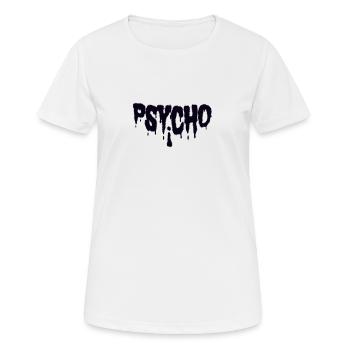 psycho - Frauen T-Shirt atmungsaktiv - Weiß - Vorne - AI Model Female 172 dark (172cm)