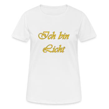 Ich bin Licht - Frauen T-Shirt atmungsaktiv - Weiß - Vorne - AI Model Female 172 dark (172cm)