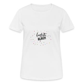 Konfetti Alarm - Karneval , Fasching, Fasnacht - Frauen T-Shirt atmungsaktiv - Weiß - Vorne - AI Model Female 172 dark (172cm)
