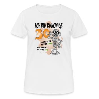 Geburtstag 30 Knackige Jahre Skelett Knochen - Frauen T-Shirt atmungsaktiv - Weiß - Vorne - AI Model Female 172 dark (172cm)