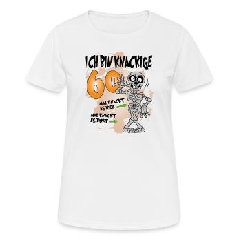 Geburtstag 60 Knackige Jahre Skelett Knochen - Frauen T-Shirt atmungsaktiv - Weiß - Vorne - AI Model Female 172 dark (172cm)