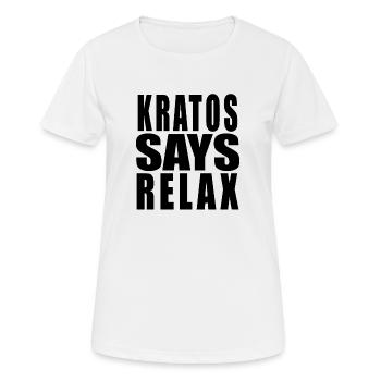 Kratos sagt Relax - Frauen T-Shirt atmungsaktiv - Weiß - Vorne - AI Model Female 172 dark (172cm)